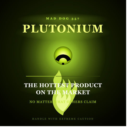 Mad Dog 357 Plutonium Hot Sauce — 9,000,000 Scoville Heat Units